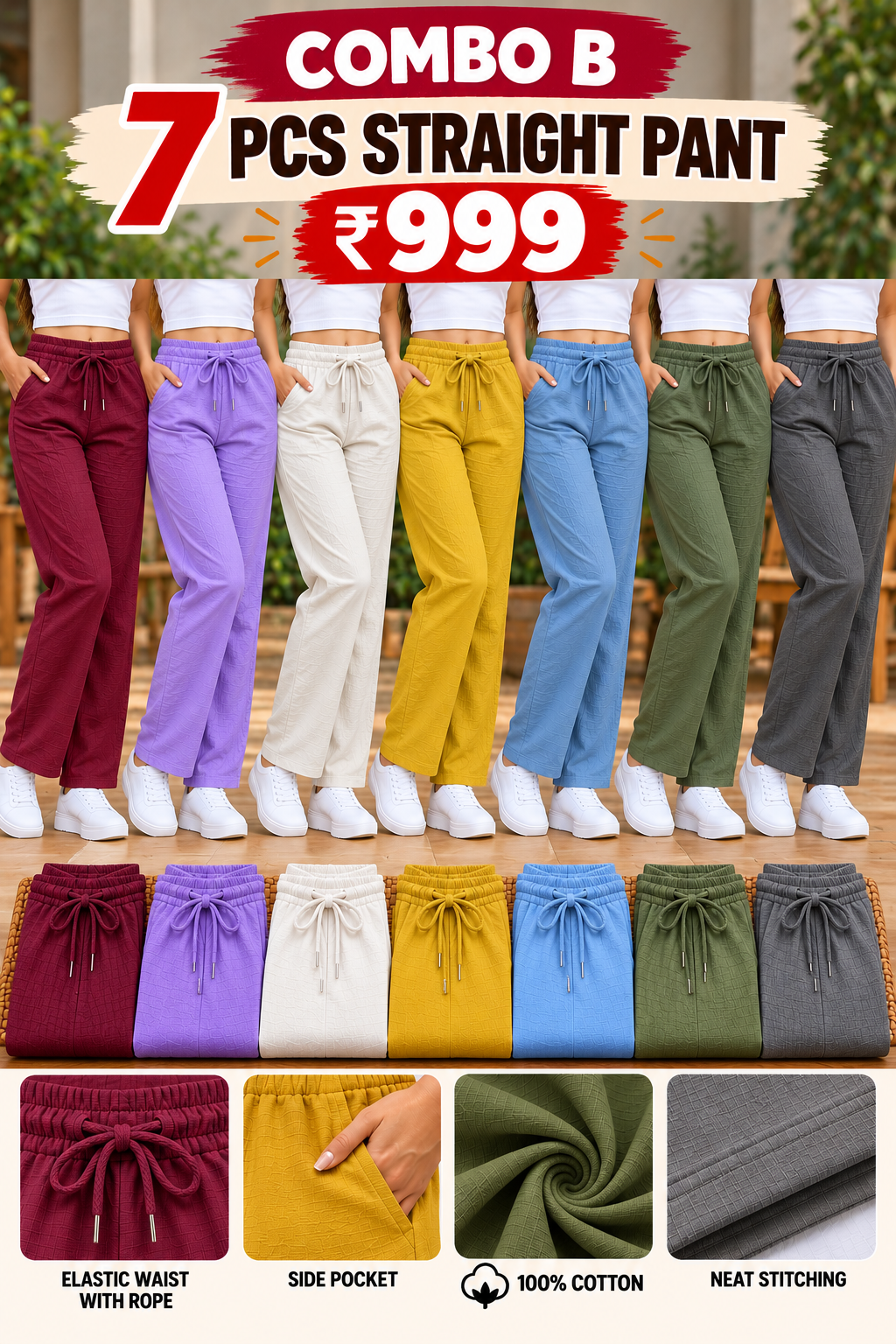 STRAIGHT PANT 7 PCS 999